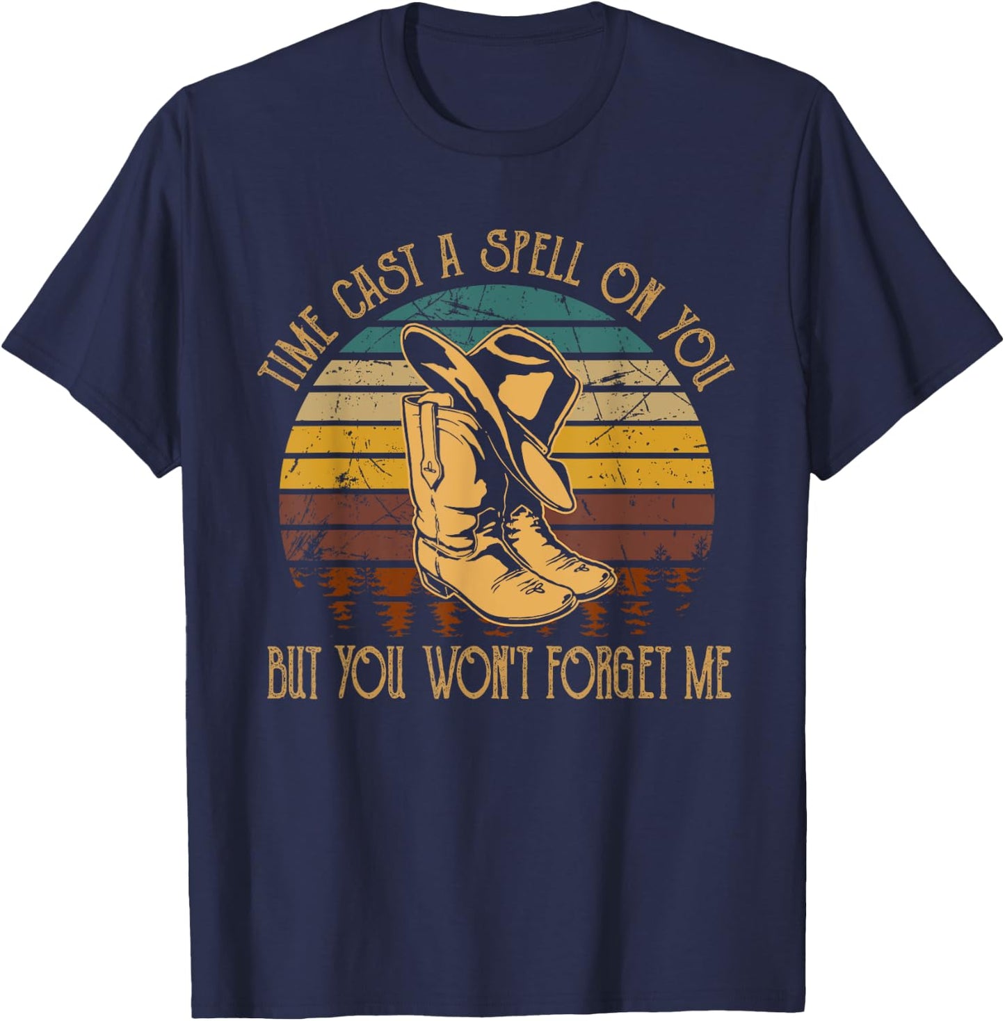 Times Cast A Spells On You, But You Wont Forget Me Boots T-Shirt - T-Shirt | Navy