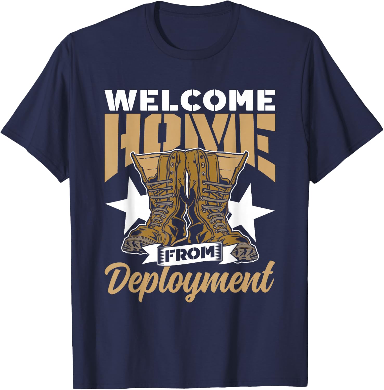 Welcome Home from Deployment Military Soldier Welcome Home T-Shirt - T-Shirt | Navy
