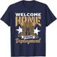 Welcome Home from Deployment Military Soldier Welcome Home T-Shirt - T-Shirt | Navy