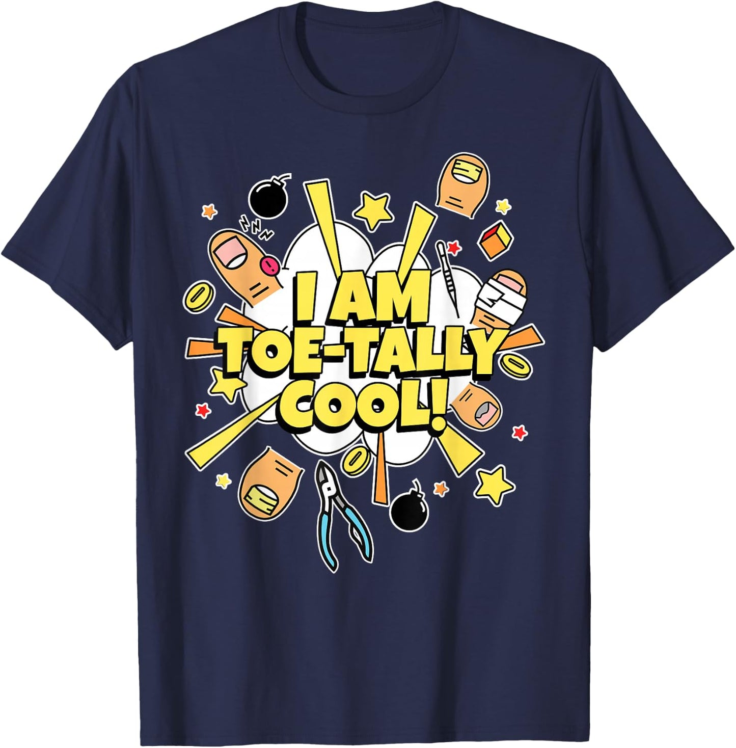 I Am Toe-Tally Cool! Toe Surgery Gifts & Funny Amputated Toe T-Shirt - T-Shirt | Navy