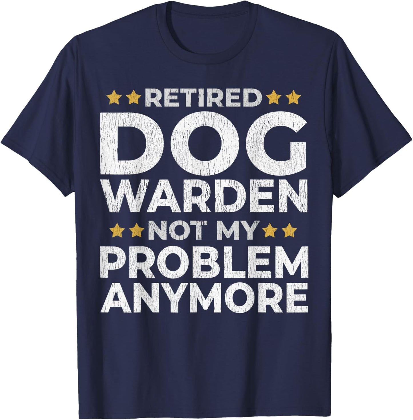 Retired Dog Warden - Retirement Funny T-Shirt - T-Shirt | Navy