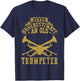 Never underestimate an old Trumpeter Trumpet Player T-Shirt - T-Shirt | Navy