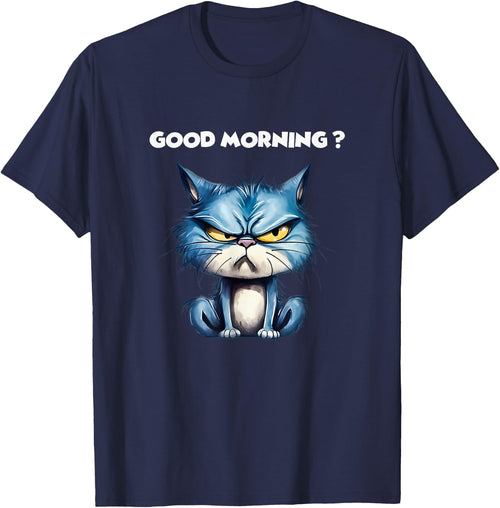 Funny Cat Humor – Funny Good Morning Design Cat