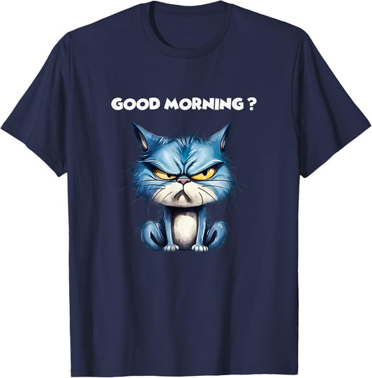 Funny Cat Humor – Funny Good Morning Design Cat T-Shirt - T-Shirt | Navy