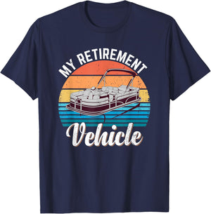 Pontoon Boat My Retirement Vehicle Funny Pontoon Captain T-Shirt - T-Shirt | Navy