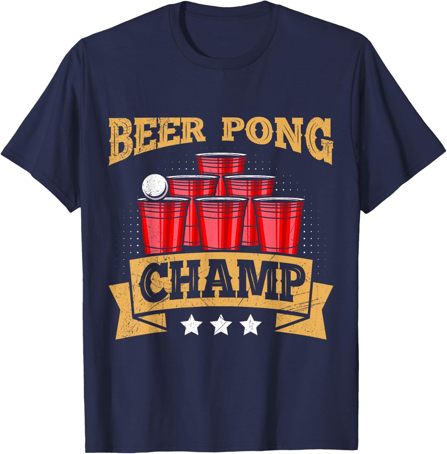 Beer Pong Champion Beer Pong Champ Beer Pong T-Shirt - T-Shirt | Navy