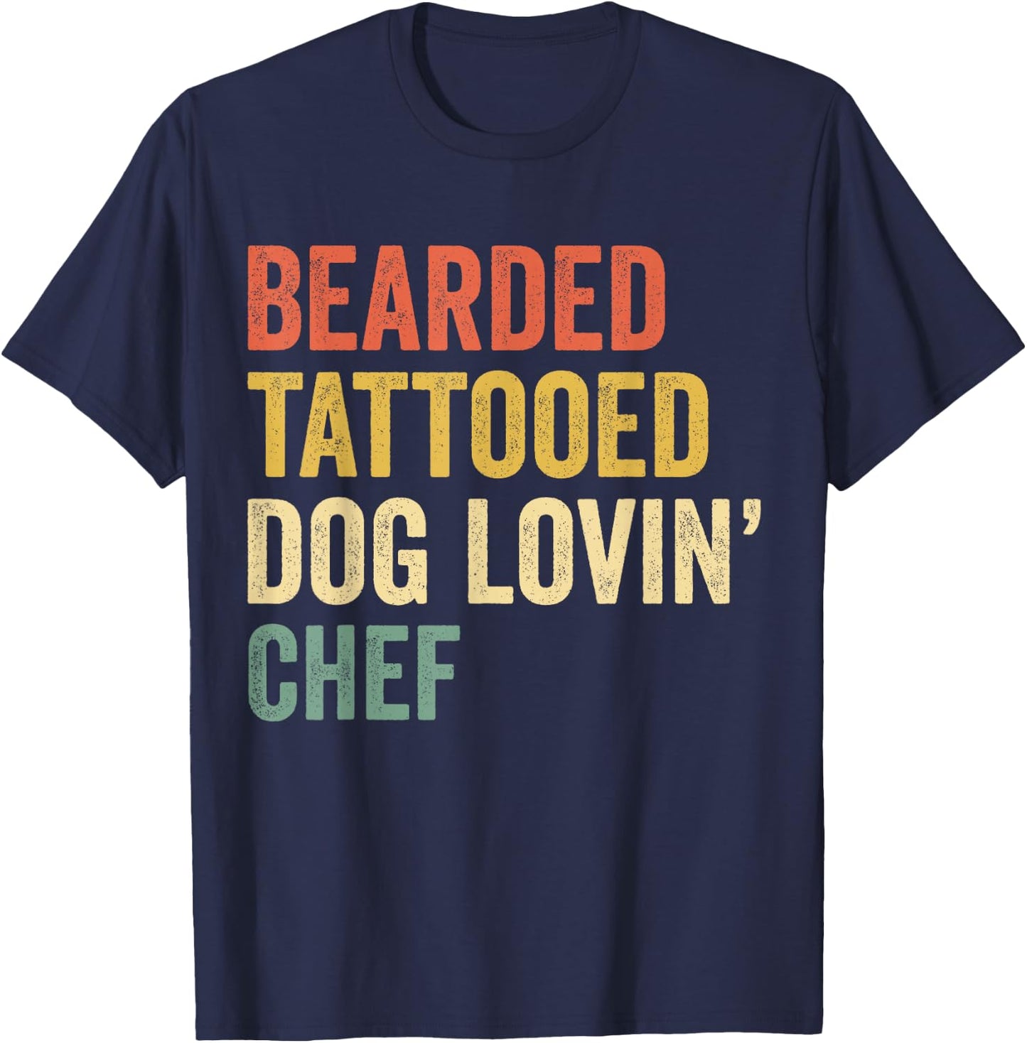 Bearded Tattooed Dog Lovin Chef Funny Cook Cooking Lovers T-Shirt - T-Shirt | Navy