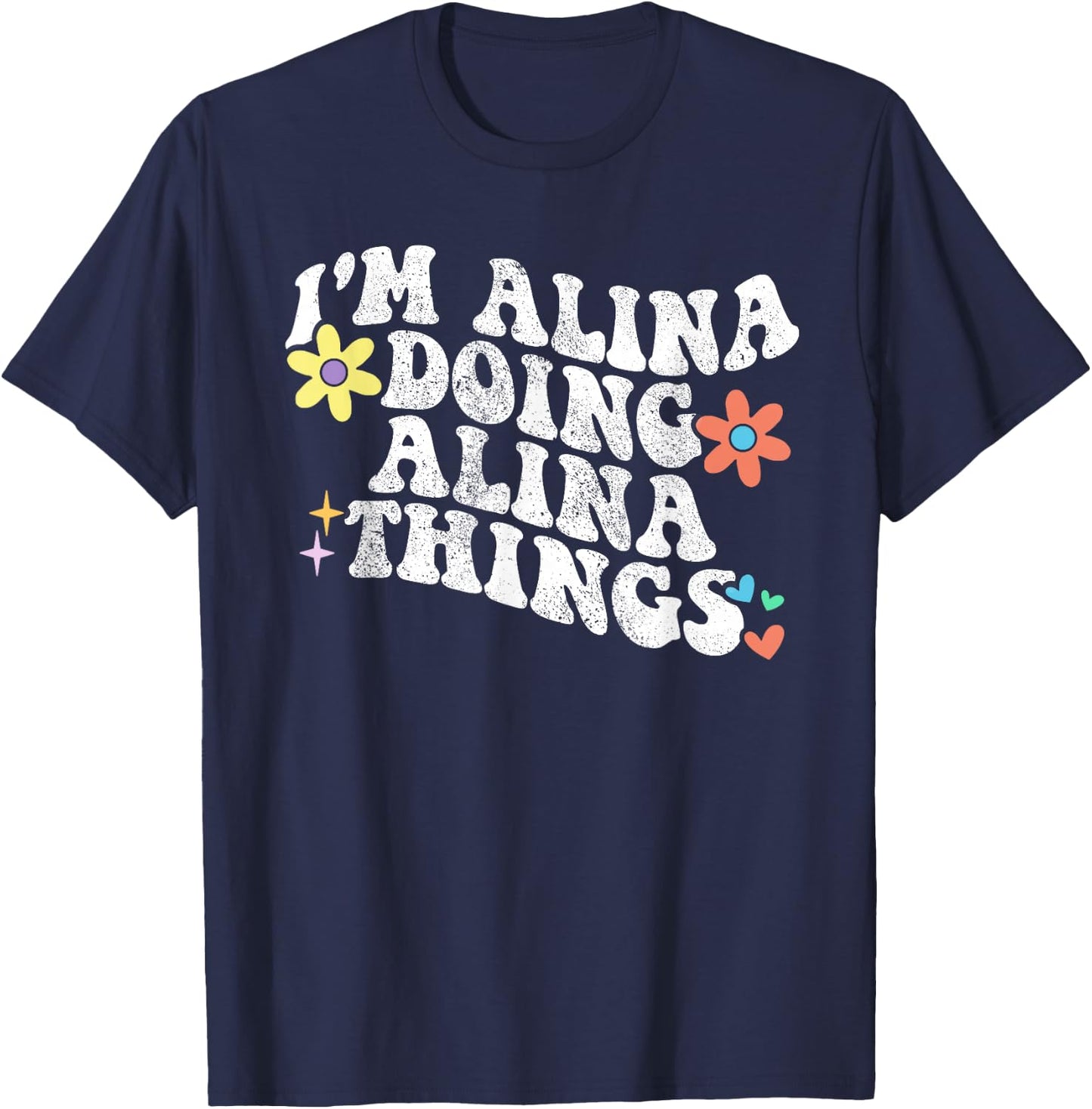 Retro Groovy Im ALINA Doing ALINA Things Funny Mother's Day T-Shirt - T-Shirt | Navy