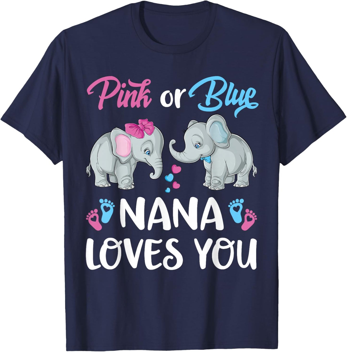 Pink Or Blue Nana Loves You Elephants Gender Reveal Family T-Shirt - T-Shirt | Navy