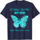 Butterfly I Wear Teal For My Son Polycystic Kidney Disease T-Shirt - T-Shirt | Navy