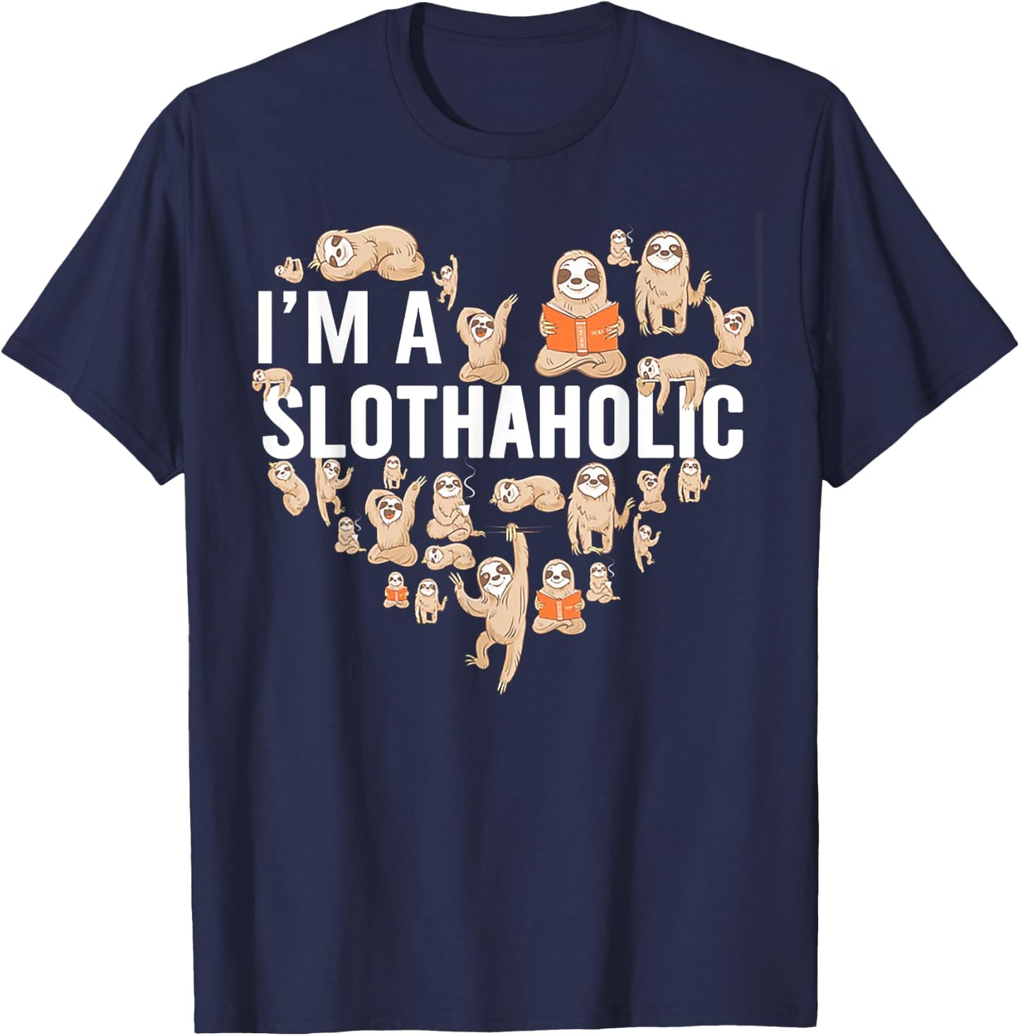 I'm A Slothaholic T-Shirt - T-Shirt | Navy