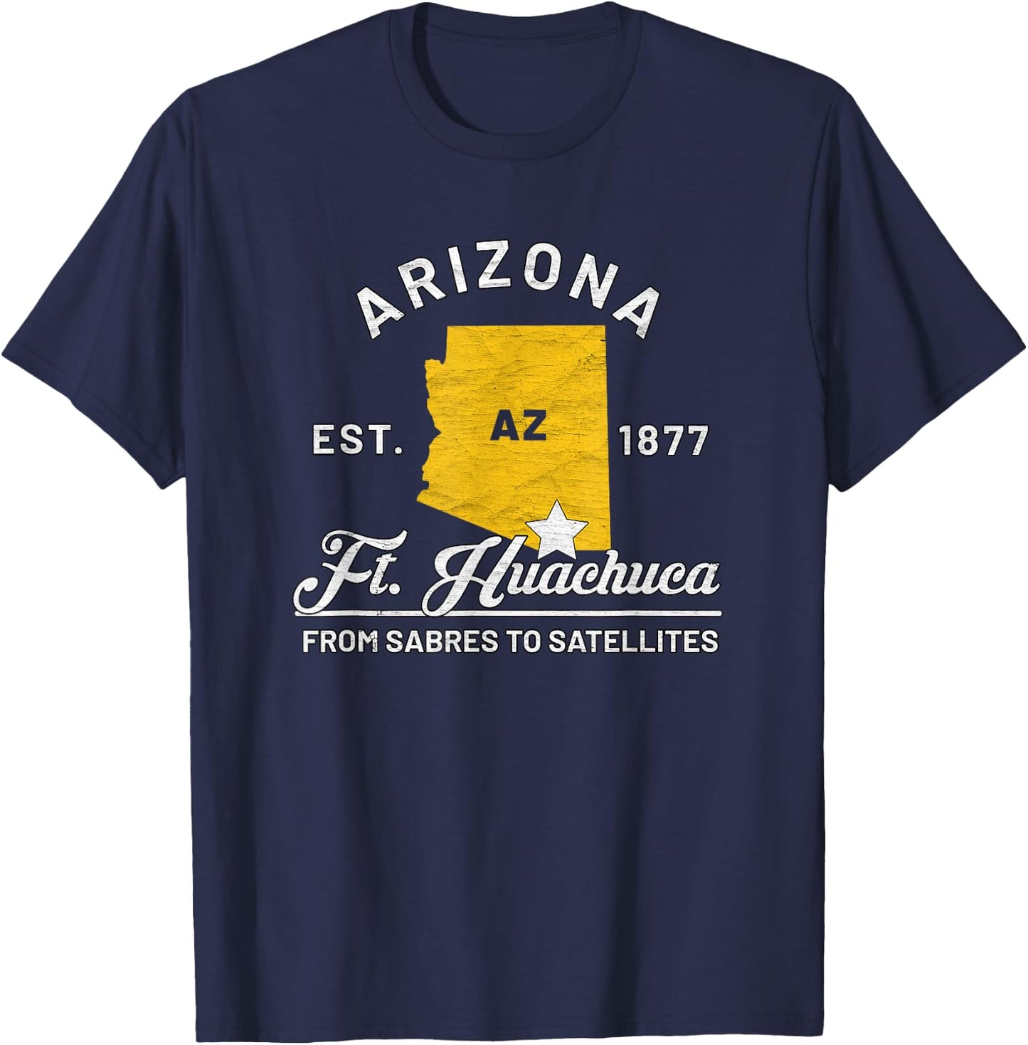 Fort Huachuca Arizona Az Vintage From Sabres To Satellites T-Shirt - T-Shirt | Navy