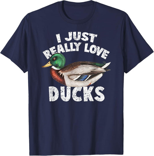 I Just Really Love Ducks Shirt Cute Mallard Duck T-Shirt - T-Shirt | Navy