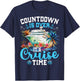 Countdown is Over Its Cruise Time Funny Cruise Vacation Trip T-Shirt - T-Shirt | Navy