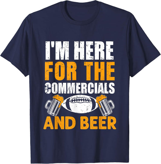 I'm Just Here For The Commercials And Beer Funny Football T-Shirt - T-Shirt | Navy