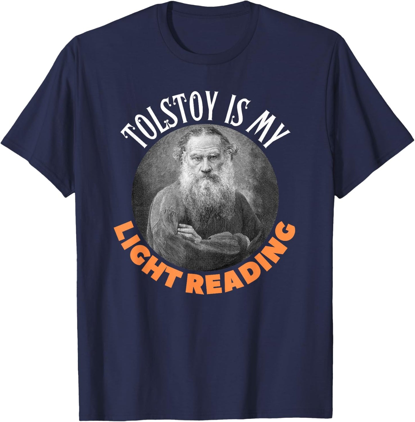 Funny Leo Tolstoy Russian Literature, Light Reading Gift T-Shirt - T-Shirt | Navy
