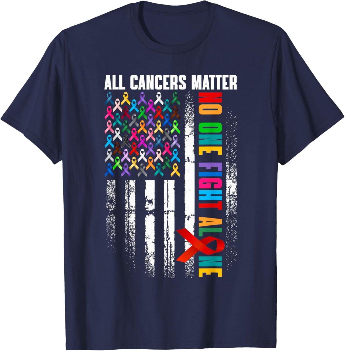 No One Fight Alone American Flag World Cancer Day Men Women T-Shirt - T-Shirt | Navy