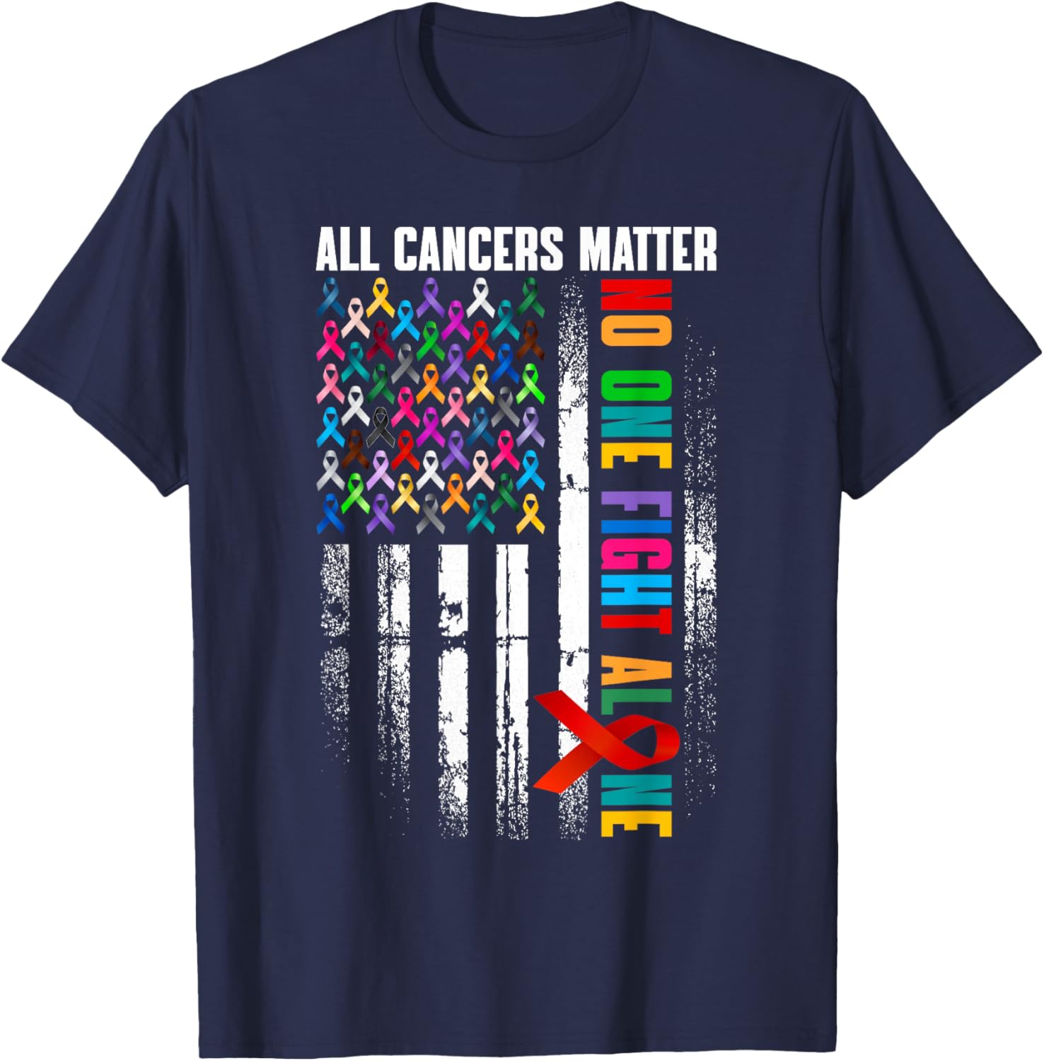 No One Fight Alone American Flag World Cancer Day Men Women T-Shirt - T-Shirt | Navy