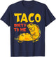 Talk Dirty To Me Taco Dirty To Me Funny T-Shirt - T-Shirt | Navy