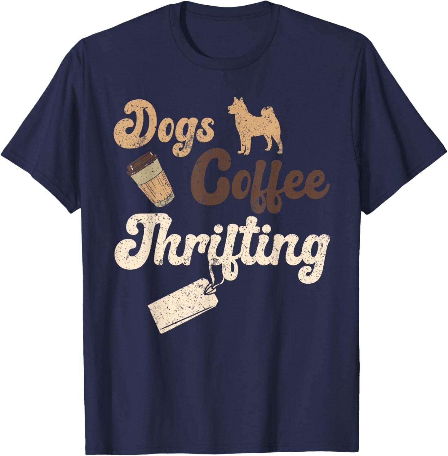 Dogs Coffee Thrifting Yard Sale Thrift Store T-Shirt - T-Shirt | Navy