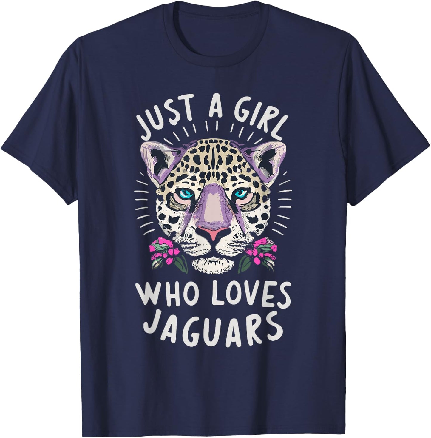 Just A Girl Who Loves Jaguars Big Cat Lover Print Graphic T-Shirt - T-Shirt | Navy