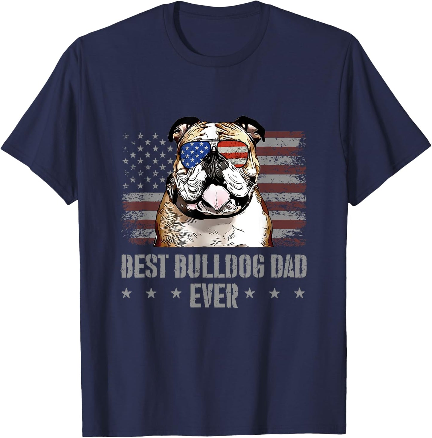 Bulldog Best Dog Dad Ever Retro USA American Flag T-Shirt - T-Shirt | Navy