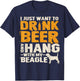 Vintage I Just Want To Drink Beer And Hang With My Beagle T-Shirt - T-Shirt | Navy