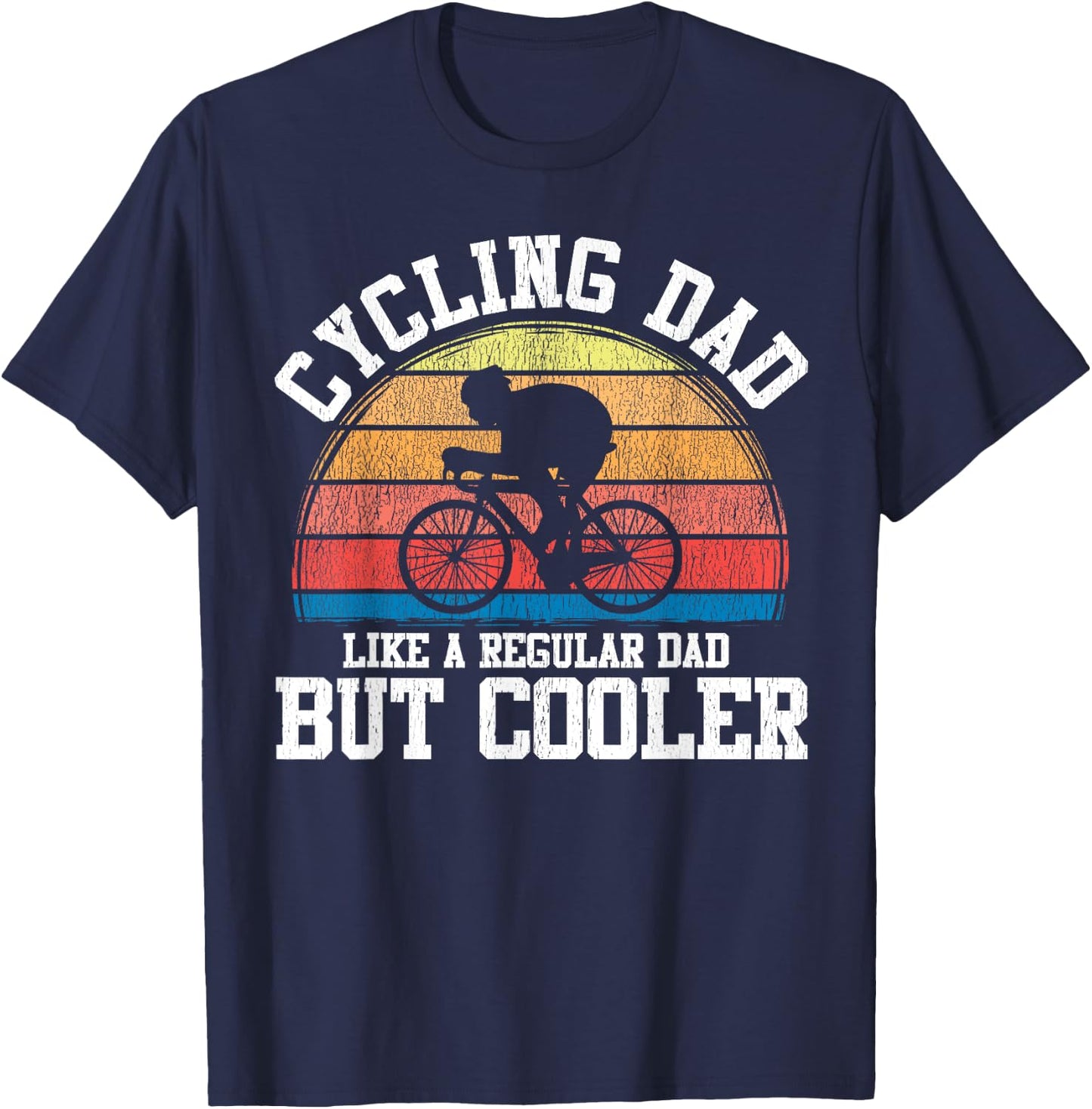 Funny Cycling Dad Like A Regular Dad But Cooler Gift T-Shirt - T-Shirt | Navy