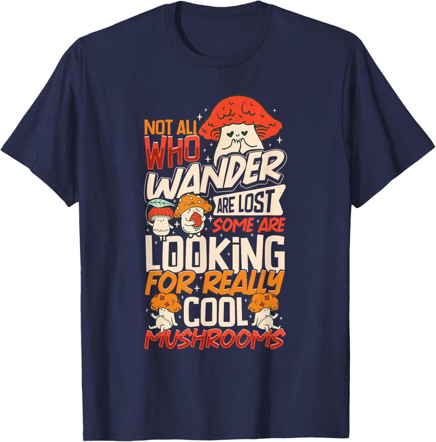 Mushroom Picker Mushroom Farmer Mushroom Picking T-Shirt - T-Shirt | Navy