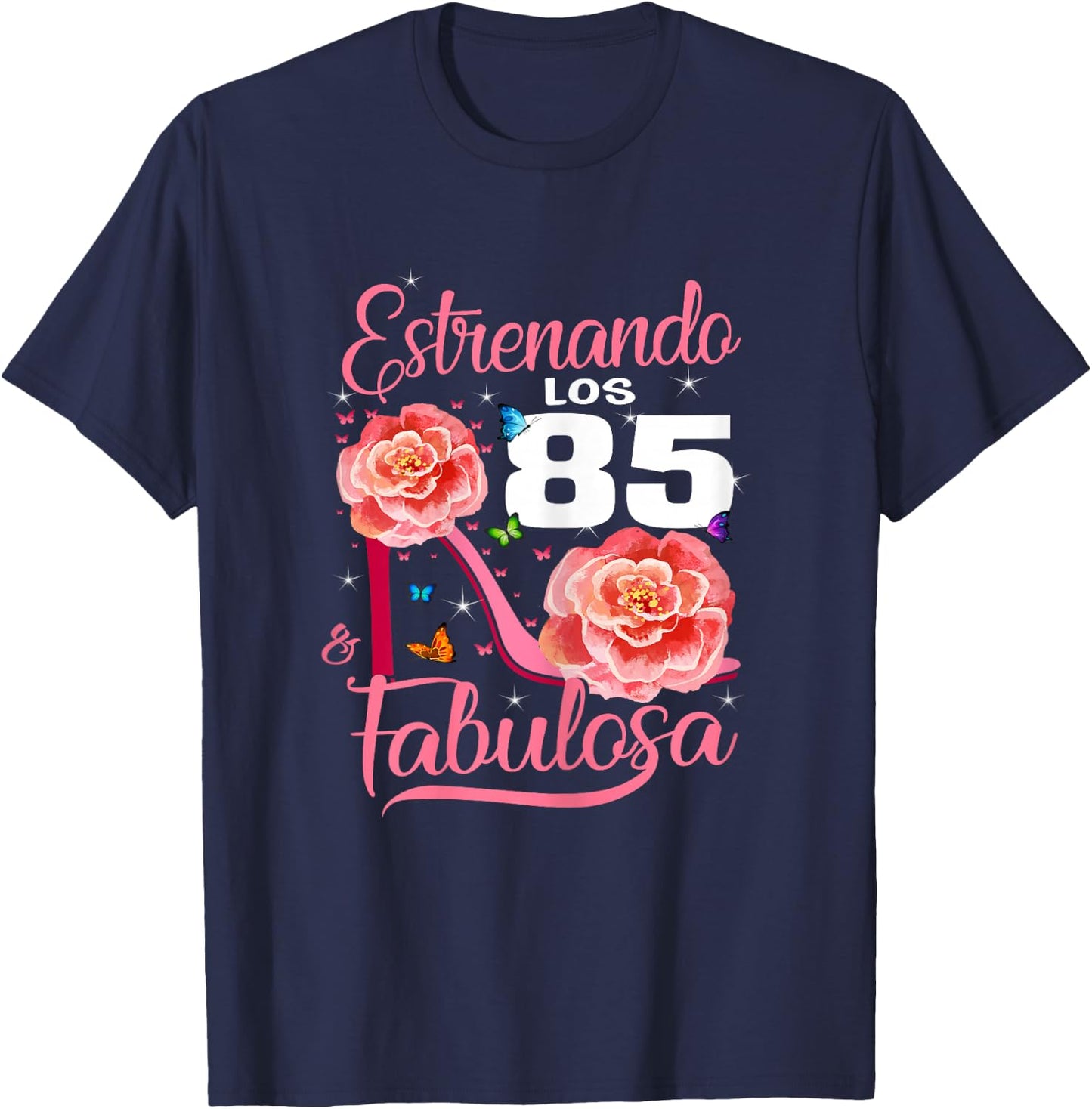 Cumpleaños 85 Mujer Fabulosa Español 85th Birthday Spanish T-Shirt - T-Shirt | Navy