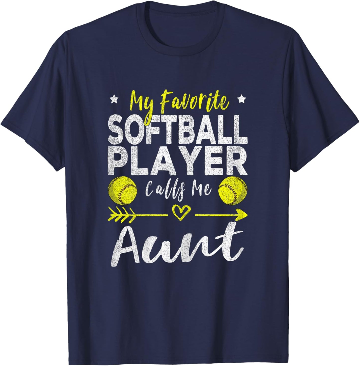 My Favorite Softball Player Calls Me Aunt Softball Aunt T-Shirt - T-Shirt | Navy