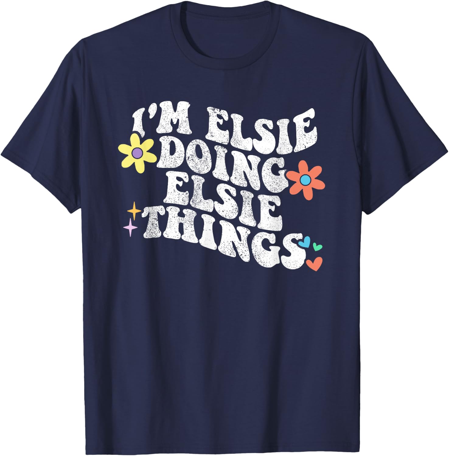 Retro Groovy Im ELSIE Doing ELSIE Things Funny Mother's Day T-Shirt - T-Shirt | Navy