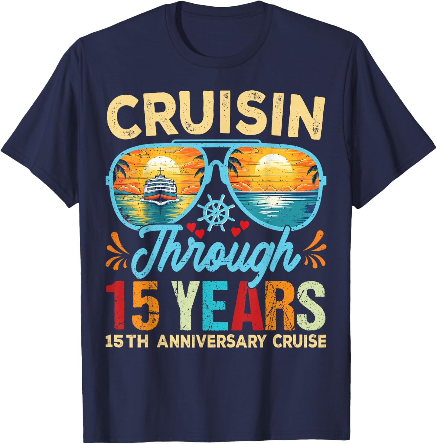 Cruisin Through 15 Years 15th Wedding Anniversary Cruise T-Shirt - T-Shirt | Navy