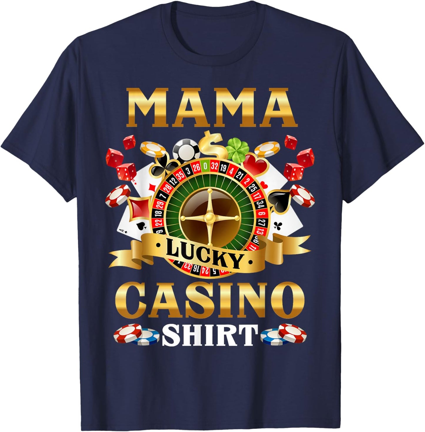 Casino Mama Funny Lucky Casino Game Player Family Matching T-Shirt - T-Shirt | Navy