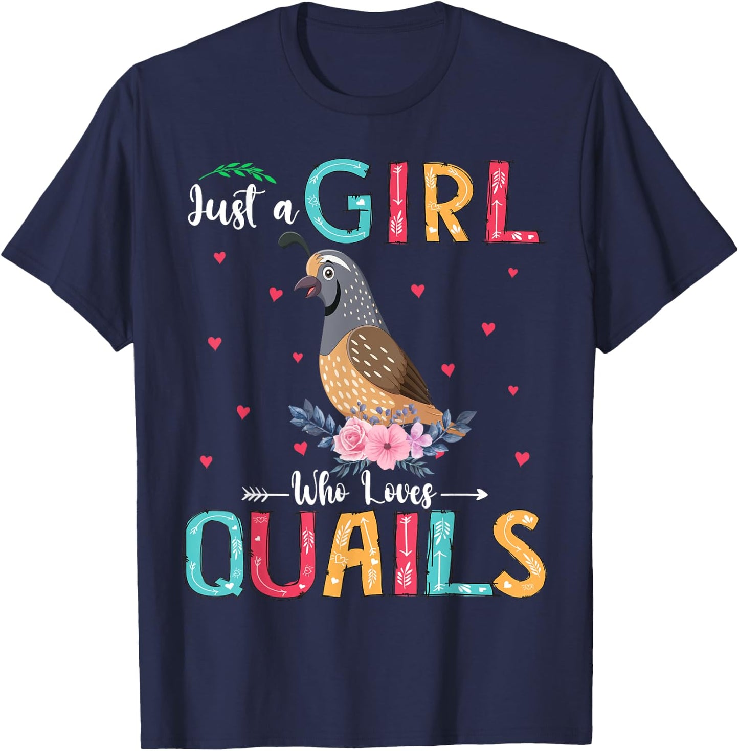 Just A Girl Who Loves Quails Funny Floral Flower Quail Bird T-Shirt - T-Shirt | Navy