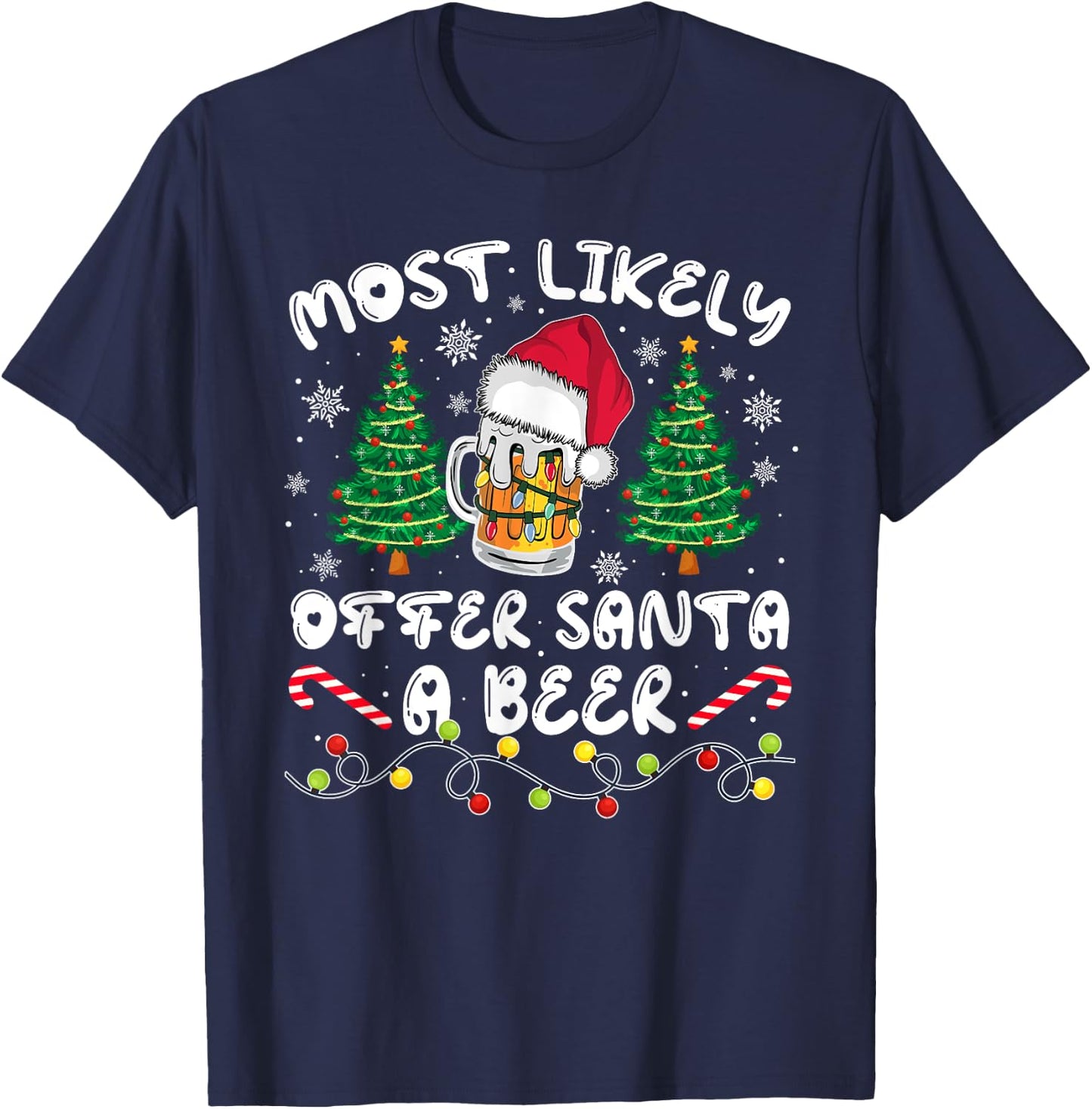 Most Likely Offer Santa Christmas Xmas Family Match Dad Men T-Shirt - T-Shirt | Navy