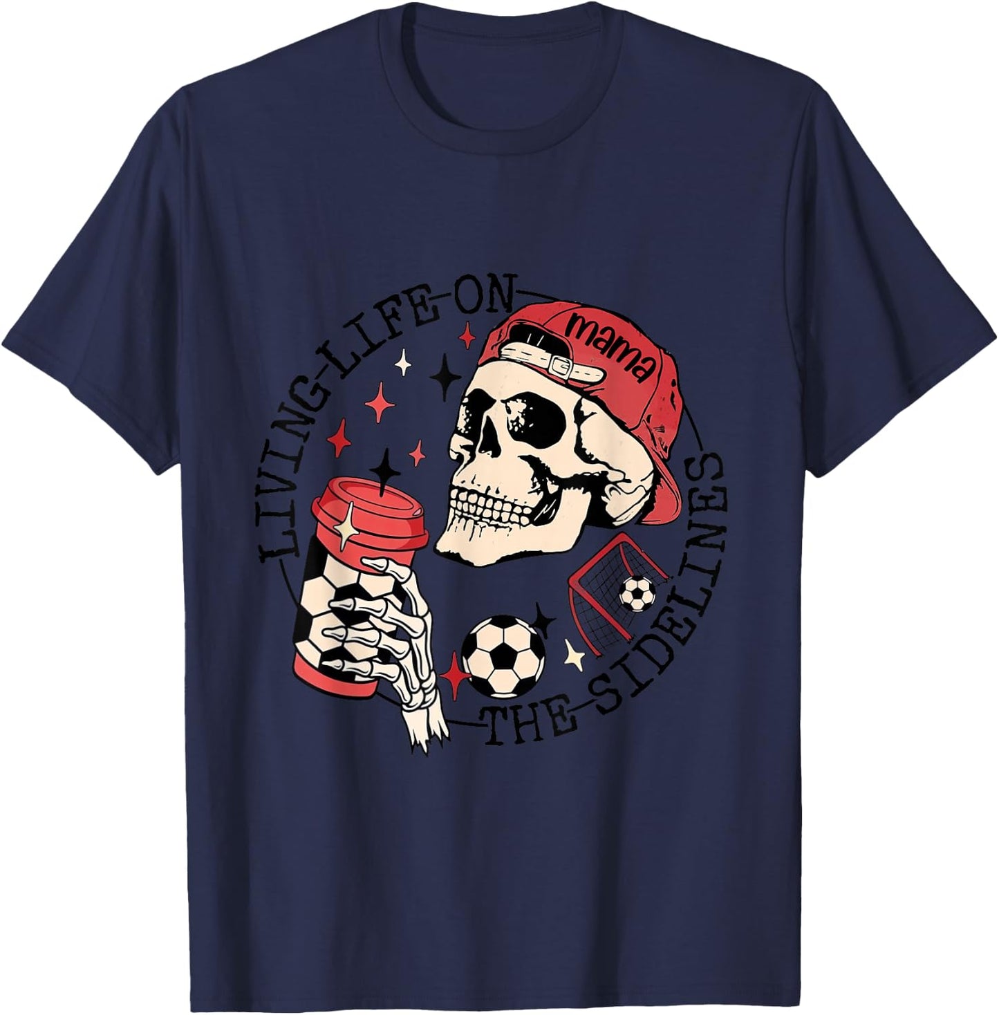 Soccer Mama Living Life On The Sidelines Skeleton Coffee T-Shirt - T-Shirt | Navy
