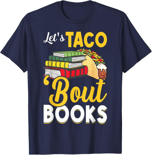 Let's Taco 'Bout Books Book Lover Cinco De Mayo Bookish T-Shirt - T-Shirt | Navy