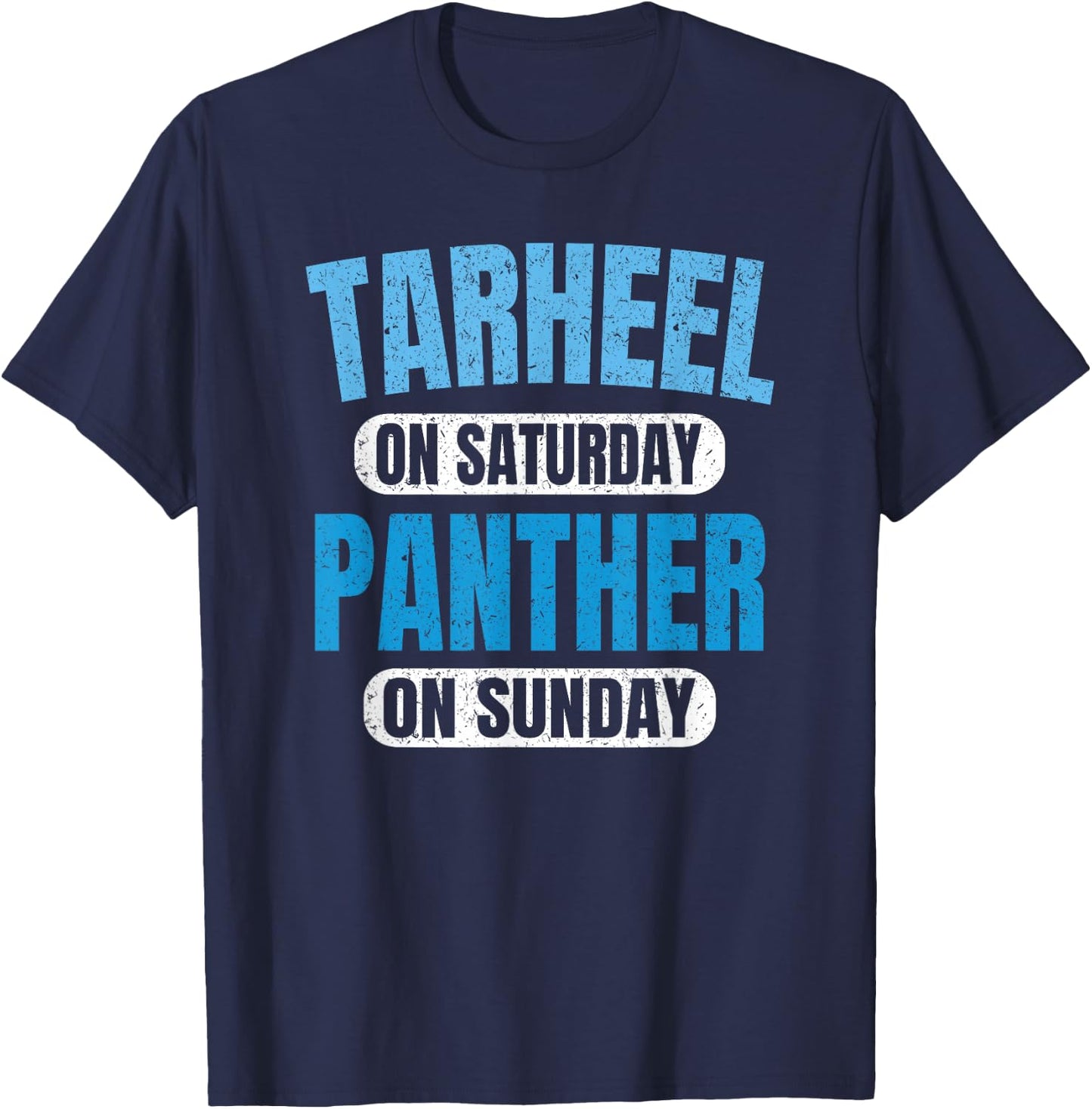 Tarheel on Saturday Panther on Sunday Fan Funny Vintage T-Shirt - T-Shirt | Navy