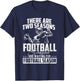 There are Two Seasons - American Football Game Sports Lover T-Shirt - T-Shirt | Navy