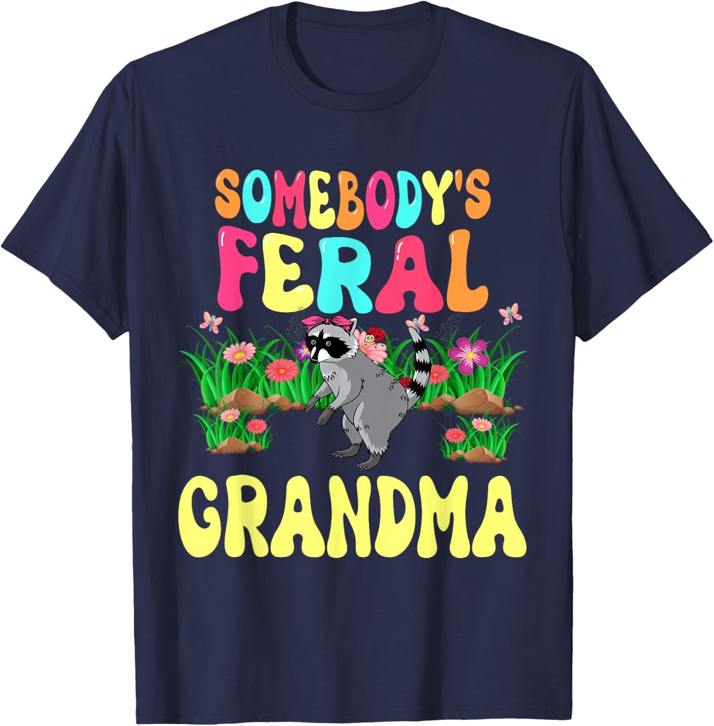 Somebody's Feral Grandma Cute Raccoon Bow Tie Flowers Animal T-Shirt - T-Shirt | Navy