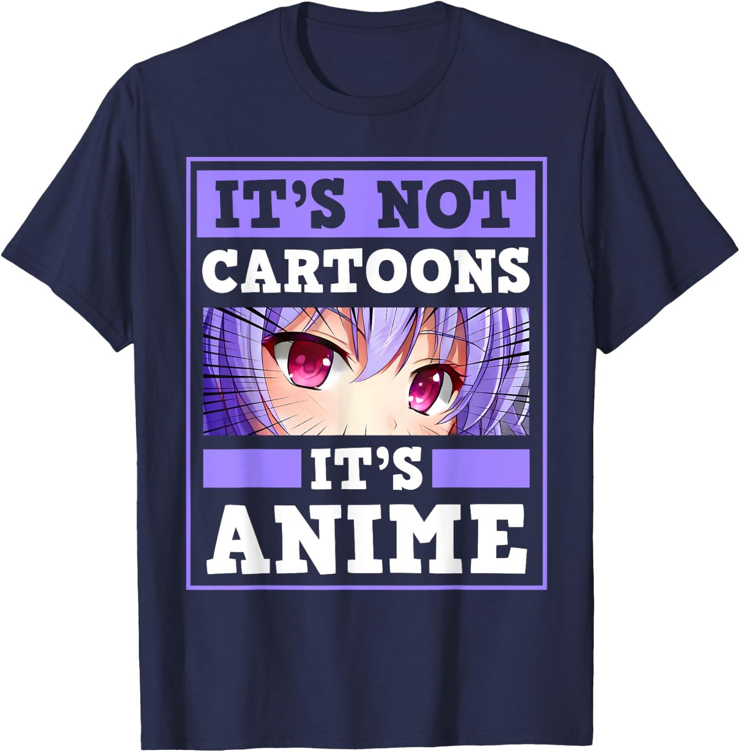 It's Not Cartoon It's Anime Kawaii Japanese Anime Girl Otaku T-Shirt - T-Shirt | Navy