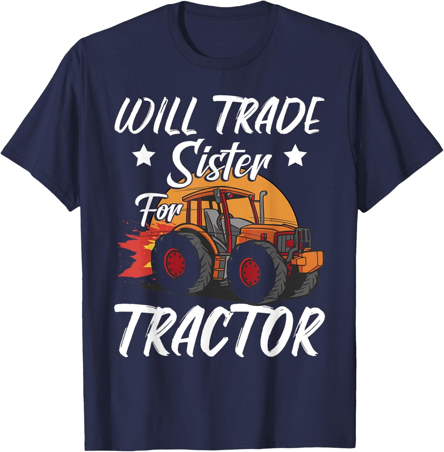 Will Trade Sister For Tractor Kids Boys Farm Tractor T-Shirt - T-Shirt | Navy