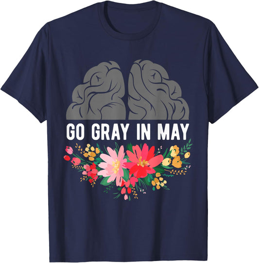 Brain Cancer Tumor Awareness Go Gray In May Flowers T-Shirt - T-Shirt | Navy