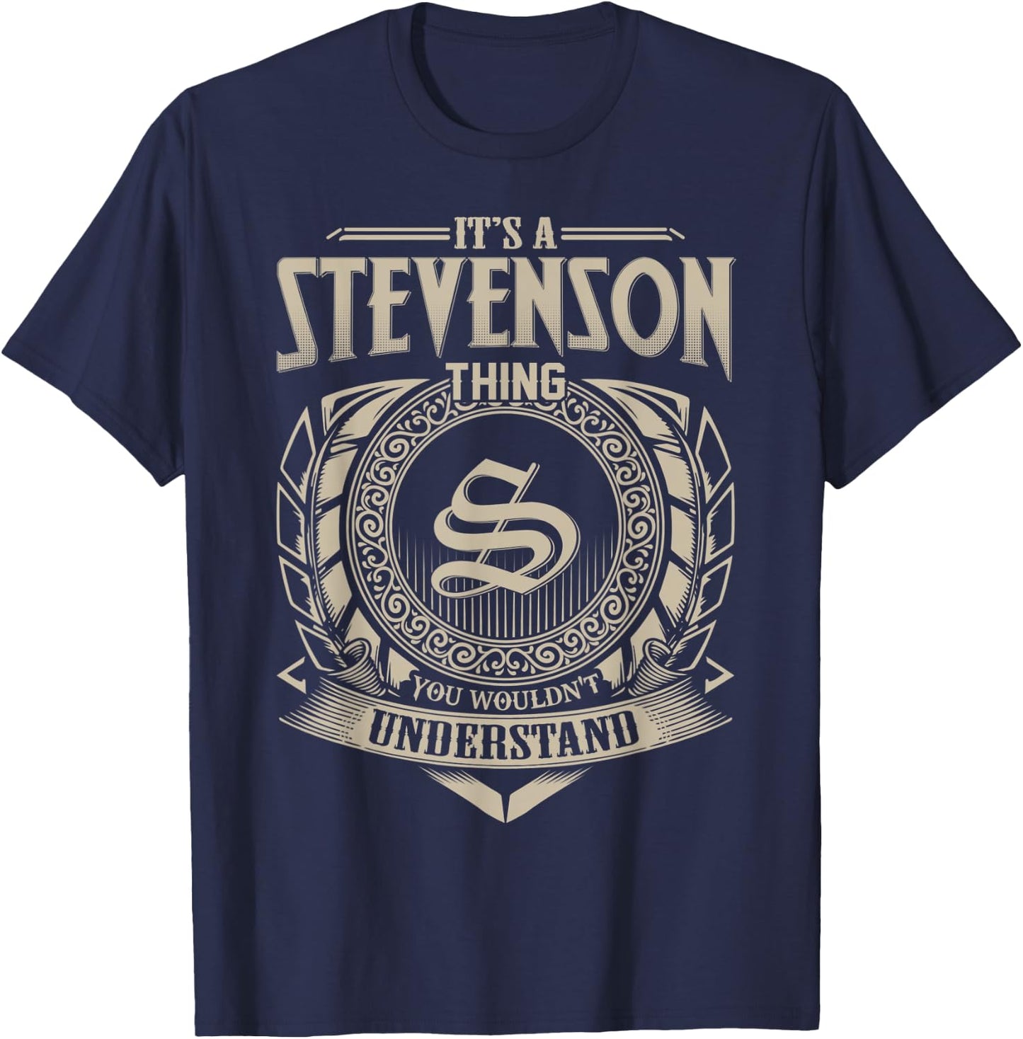 It's A STEVENSON Thing You Wouldn't Understand Name Vintage T-Shirt - T-Shirt | Navy