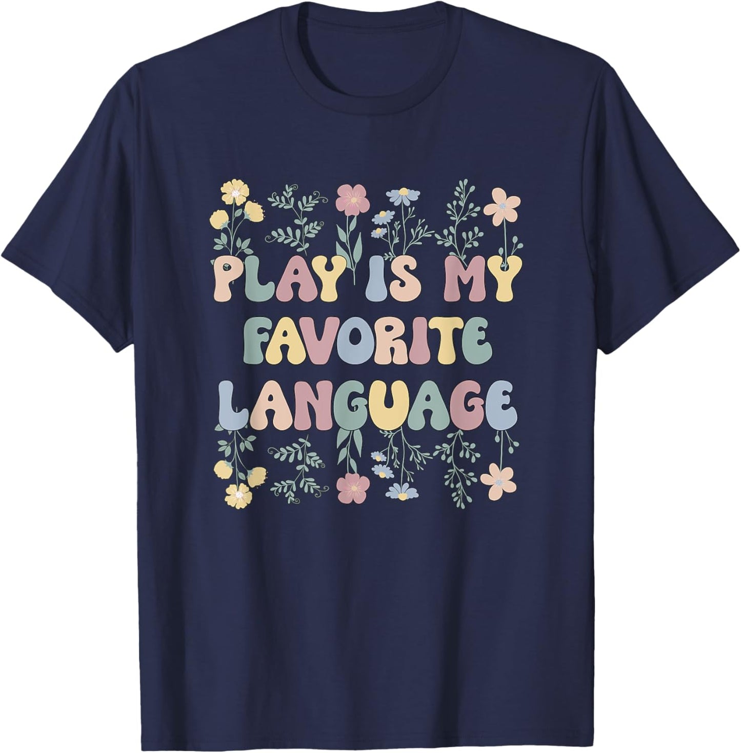 Pediatric OT Play Pediatric Occupational Therapist T-Shirt - T-Shirt | Navy