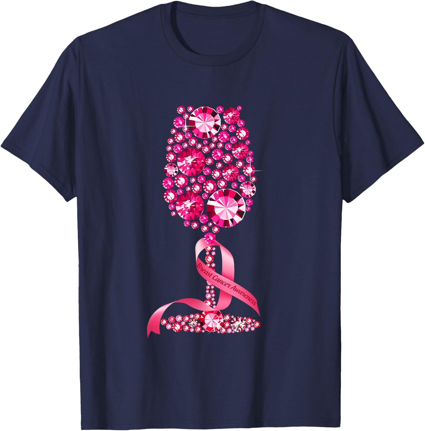 Pink Ribbon Wine Glass Breast Cancer Awareness Wine Lovers T-Shirt - T-Shirt | Navy