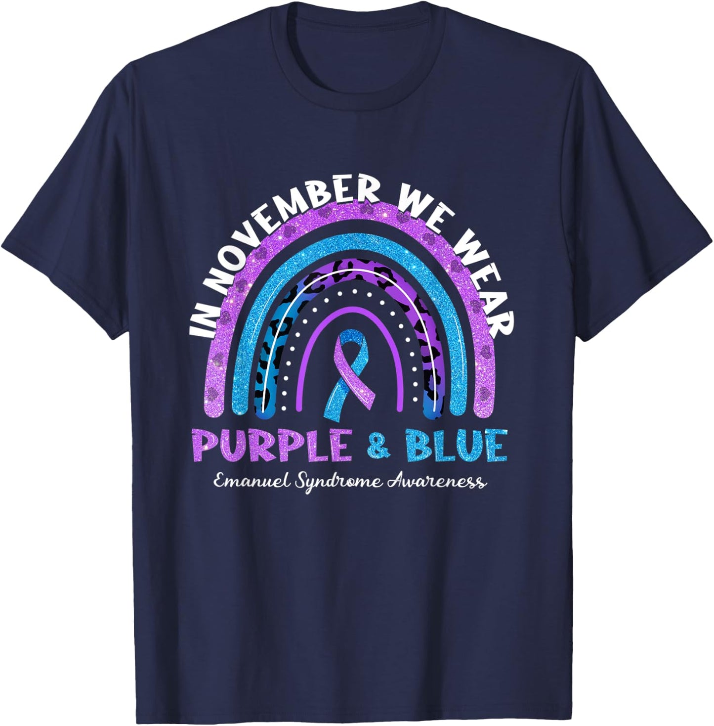 In November We Wear Purple And Blue Rainbow Emanuel Syndrome T-Shirt - T-Shirt | Navy