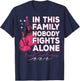 In This Family Nobody Fights Alone Breast Cancer Fighter T-Shirt - T-Shirt | Navy