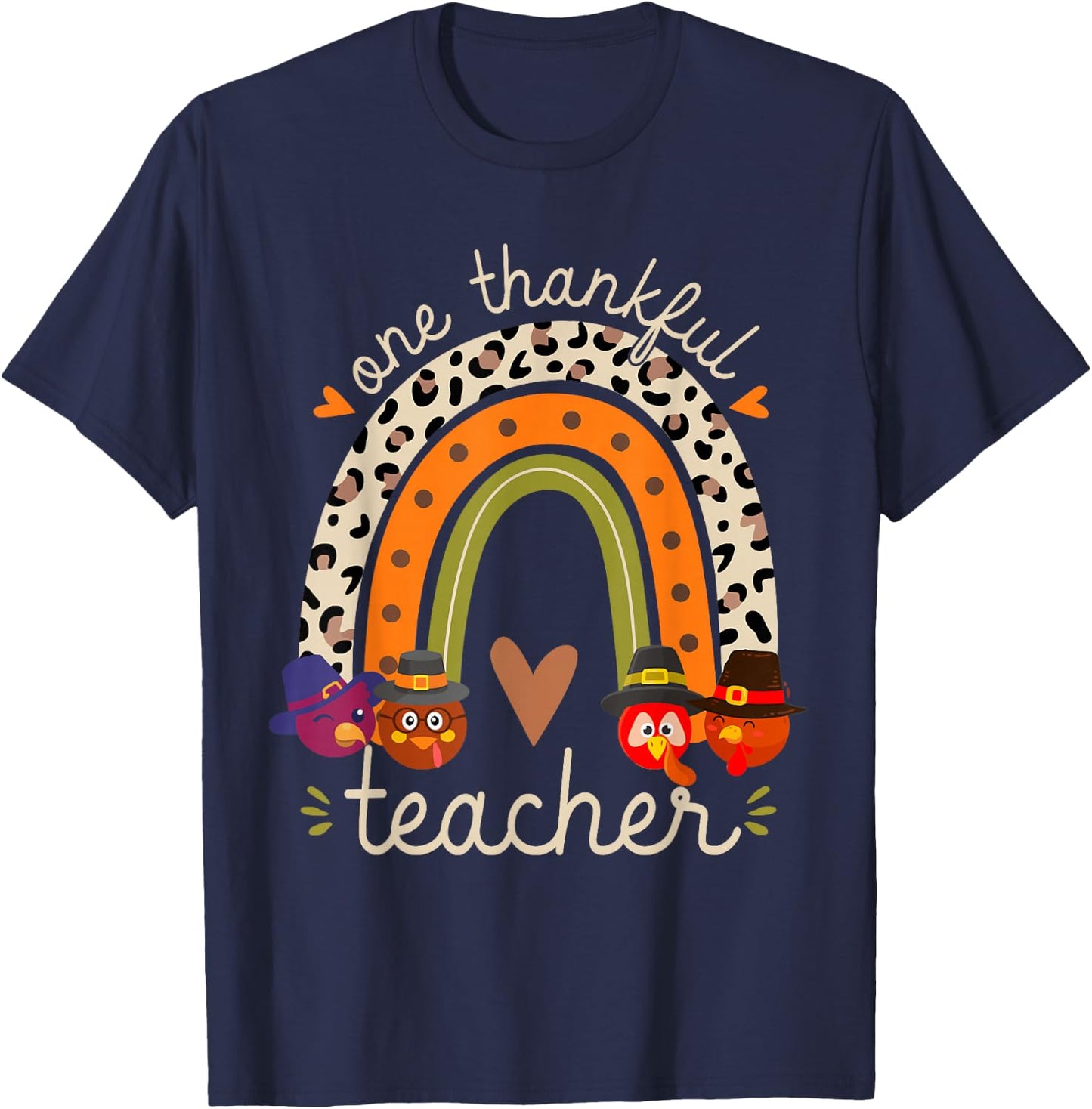 One Thankful Teacher Thanksgiving Turkey Rainbow Fall Funny T-Shirt - T-Shirt | Navy